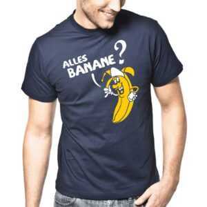 Alles Banane ? Cartoon Comic Banana Sprüche Spruch Fun Funny Spaß Lustig Retro Oldschool Maskotchen Mascot Comedy Geschenkidee T-Shirt
