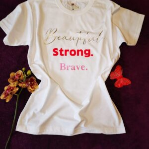 Beautiful.strong.brave. Weißes T-Shirt | Größe S, Unisex