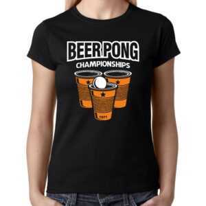 Beer Pong Beerpong Championships Party Feier Trinkspiel Retro Bier Comedy Lustig Spaß Sprüche Saufi Saufen Fun Girlie Damen Lady T-Shirt