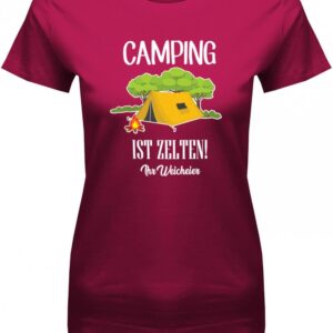 Camping Ist Zelten Ihr Weicheier - Camper Damen T-Shirt