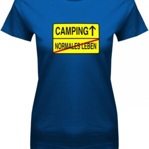 Camping - Normales Leben Ortsschild Damen T-Shirt
