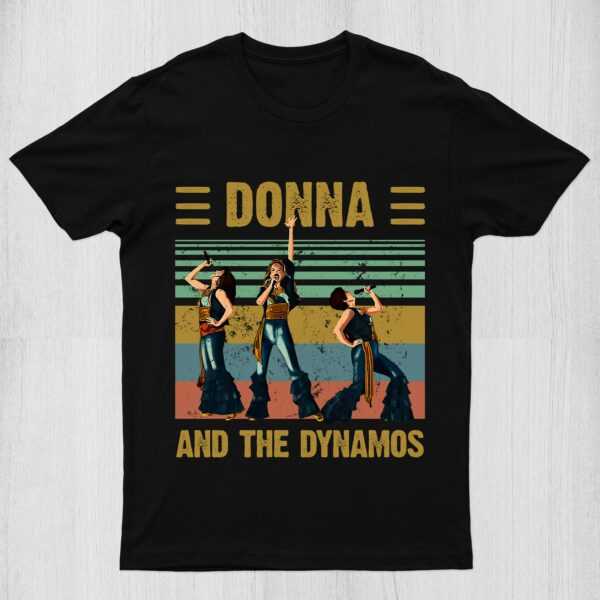Donna & The Dynamos T-Shirts | Dancing Queen Shirts Music Shirt, Vintage Style T-Shirt, Gift For Men Women