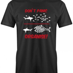Dont Panic - Organise Fun Herren T-Shirt