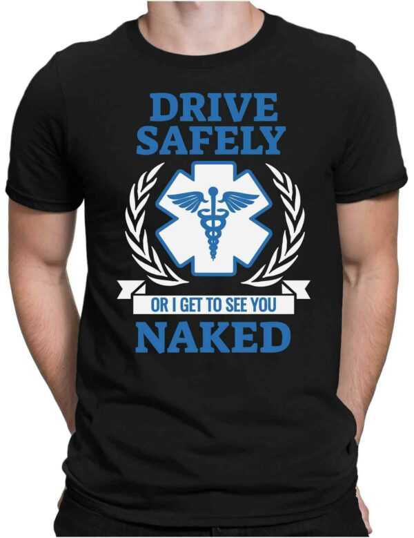 Drive Safely - Herren Fun T-Shirt Bedruckt Small Bis 4xl Papayana