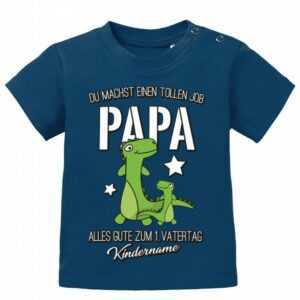 Du Machst Einen Tollen Job Papa - 1. Vatertag Mit Wunschname Des Kind Geschenk Baby T-Shirt