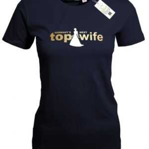 Germanys Next Top Wife - Damen T-Shirt