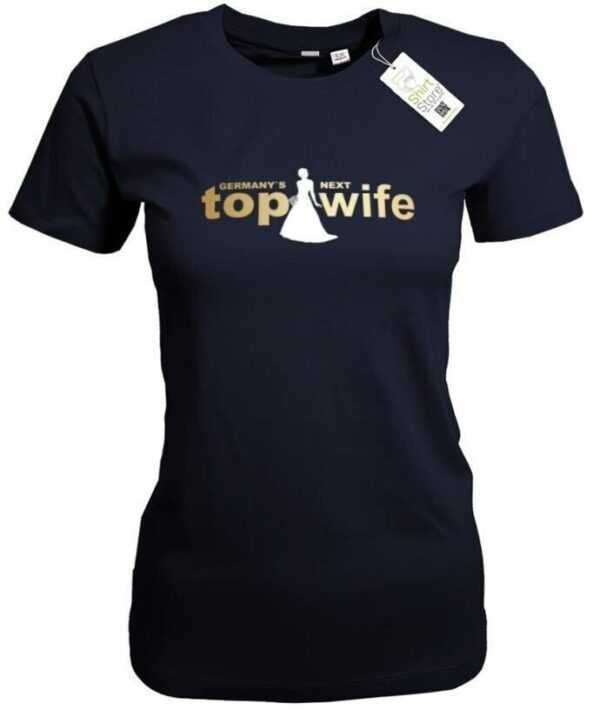Germanys Next Top Wife - Damen T-Shirt