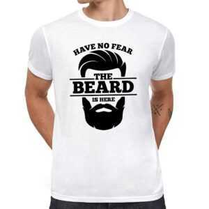 Have No Fear The Beard Is Here Bart Vollbart Barber Hipster Vatertag Dad Geschenkidee Spruch Sprüche Spaß Lustig Comedy Hero Trendy T-Shirt