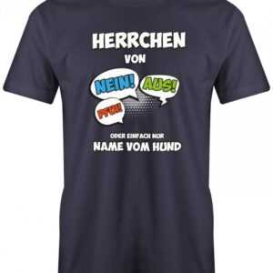 Herrchen Von Wunschname Deines Hund - Personalisierbar Mit Hundename Herren T-Shirt