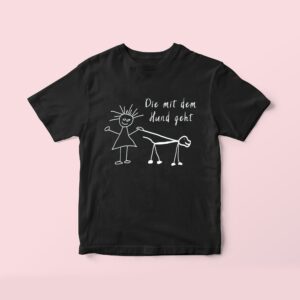 Hunde T-Shirt Mit Hundespruch, Für Hundebesitzer, Geschenk Hundeliebhaber, Shirt Spruch, Die Dem Hund Geht, Hündin
