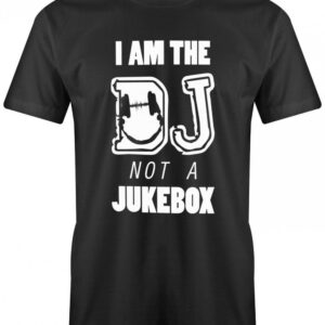 I Am The Dj Not A Jukebox - Herren T-Shirt