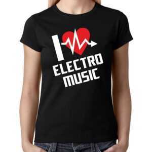 I Love Electro Music Musik Club Edm House Techno Trance Electronic Party Feier Festival Disco Clubbing Spaß Girlie Damen Lady T-Shirt