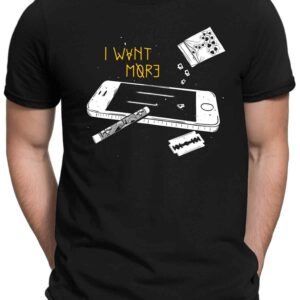I Want More - Herren Fun T-Shirt Bedruckt Small Bis 4xl Papayana