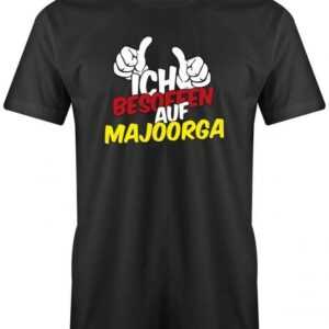 Ich Besoffen Auf Majoorga - Mallorca Herren T-Shirt