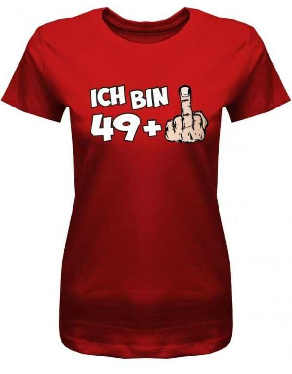 Ich Bin 49 Plus 1 - Mittelfinger Zum 50. Geburtstag Geschenk Damen T-Shirt