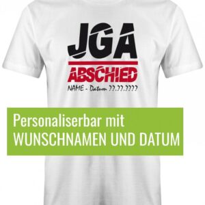 Jga Abschied - Junggesellenabschied Herren T-Shirt