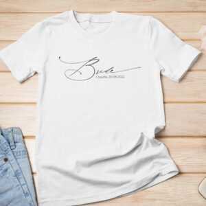Jga Braut T-Shirt Personalisiert, Damen Tshirt Wunschname, Junggesellinnenabschied, Junggesellinnen Abschied