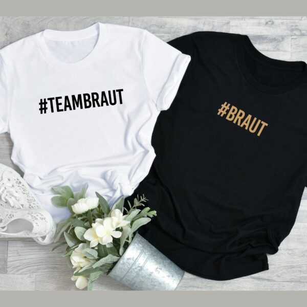 Jga T-Shirt | #braut & #teambraut Hochzeit Team Geschenk Freunde Individuell Damen Verlobung Dajgts-1004