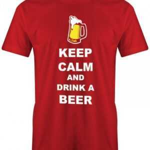 Keep Calm & Drink A Beer - Bier Herren T-Shirt