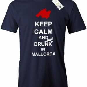 Keep Calm & Drunk in Mallorca - Herren T-Shirt
