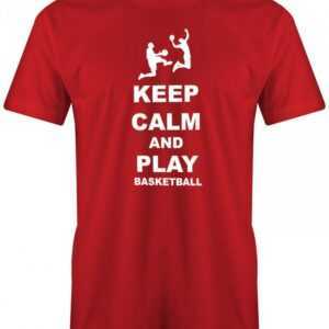 Keep Calm & Play Basketball - Herren T-Shirt