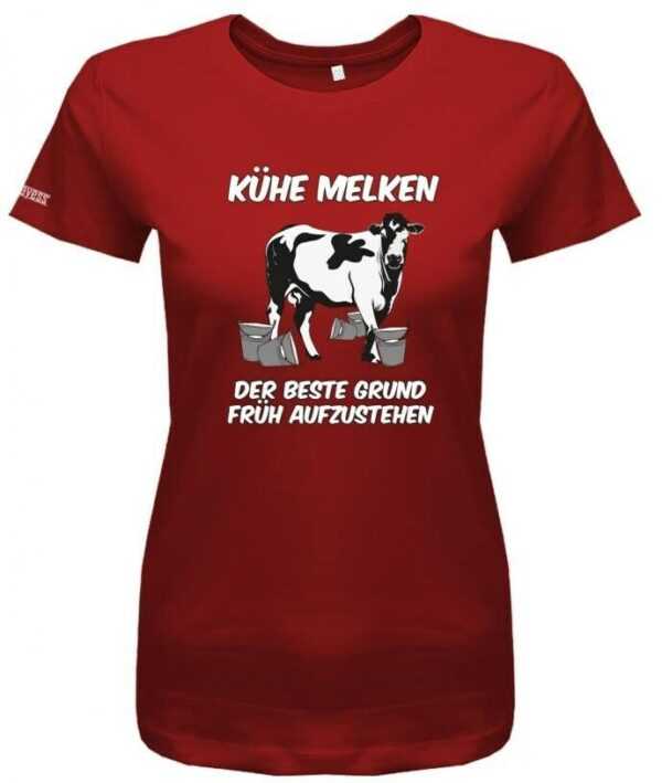 Kühe Melken - Der Beste Grund Früh Aufzustehen Landwirt Damen T-Shirt