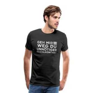 Lustiges T-Shirt | Geh Mir Aus Dem Weg Du Unnötiger Sozialkontakt Sommertrend 2022