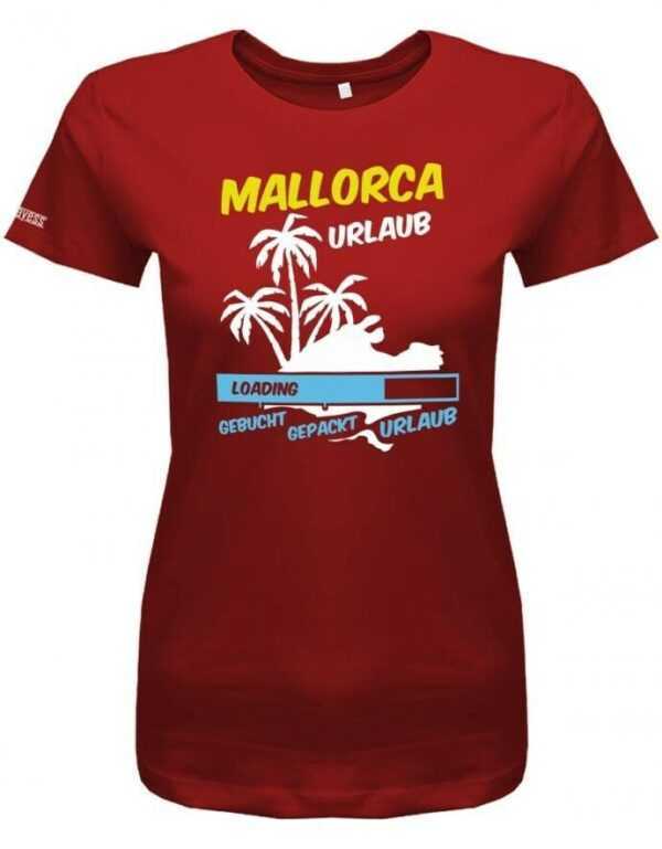 Mallorca Urlaub Loading - Gebucht Gepackt Damen T-Shirt