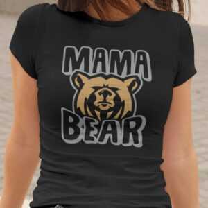 Mama Bear Mamabear Bär Best Mom Mommy Family Geschenkidee Geschenk Valentinstag Sprüche Spaß Comedy Lustig Fun Girlie Damen Lady T-Shirt