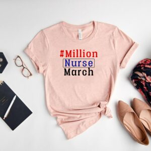 Million Nurse March Shirt, T-Shirt, We Will Be Heard T-Shirt, Registered Lpn Shirt