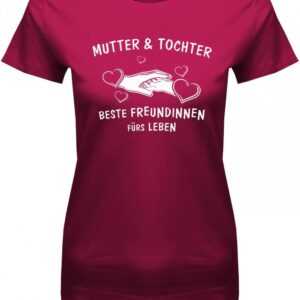 Mutter Und Tochter - Beste Freundinnen Fürs Leben Damen T-Shirt