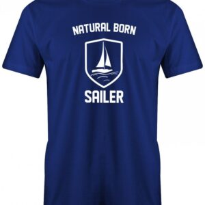 Natural Born Sailer - Segler Herren T-Shirt