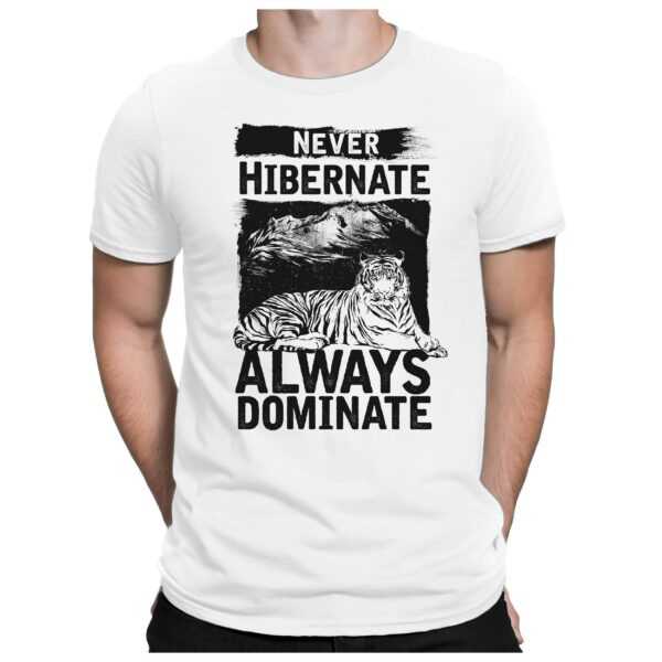 Never Hibernate - Herren Fun T-Shirt Bedruckt Small Bis 4xl Papayana