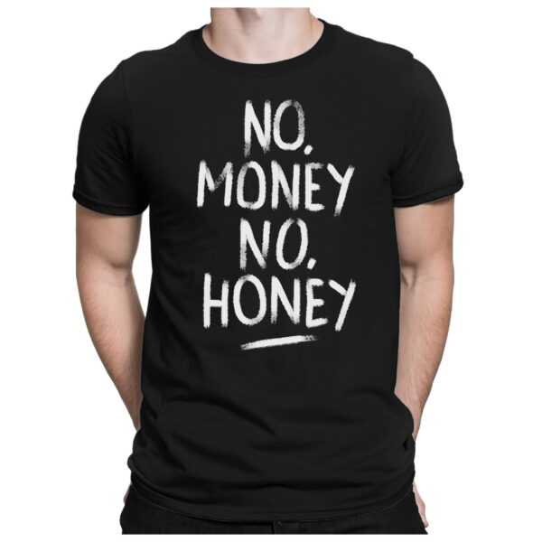 No Money Honey - Herren Fun T-Shirt Bedruckt Small Bis 4xl Papayana