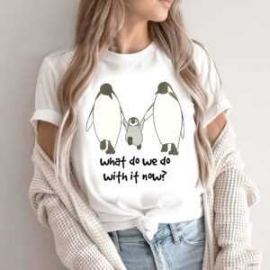 Pinguin Neues Baby Shirt, Passendes Familiengeschenk, Erstes Mal Eltern, Was Machen Wir Jetzt Damit?, Süßes T-Shirt