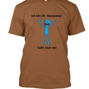 Rick & Morty T-Shirt Ich Bin Mr. Meeseeks | & Schwifty Netflix Portalgun Inspired