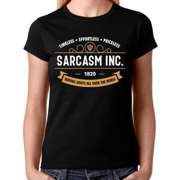 Sarcasm Inc. Sarkasmus Ironie Irony Böse Evil Teuflisch Sprüche Spruch Spaß Lustig Comedy Bosheit Fun Trend Party Girlie Damen Lady T-Shirt
