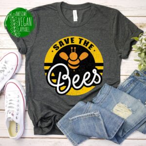 Save The Bees Shirt, Animal Protection Activism, We Have No Planet B, Gift For Beekeeping Beekeeper & Bee Lover, Vegan Honey T-Shirt