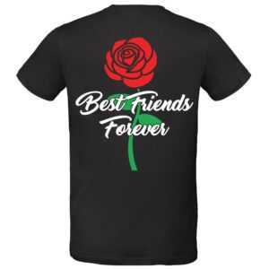 T-Shirt, Best Friends Forever, Rose, Grün, Rot, Freundschafts T-Shirt, Beste Freunde, Bff, Unisex Rückendruck