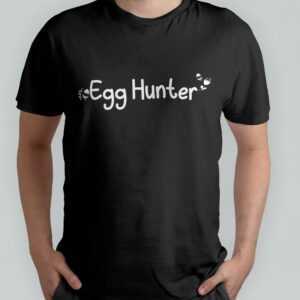 T-Shirt - Egg Hunter, Geschenk Zu Ostern, Für Die Eiersuche, Oster Shirt, Schwarzes Shirt Mit Weißem Aufdruck