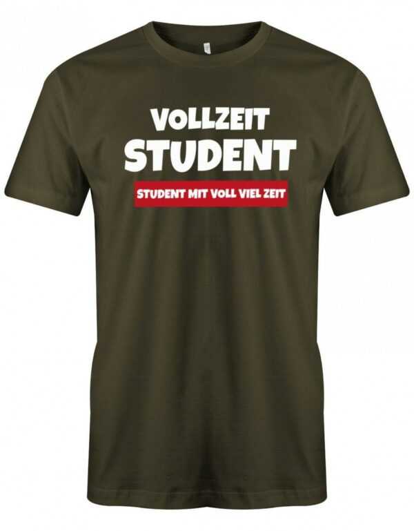 Vollzeit Student - Studium Herren T-Shirt