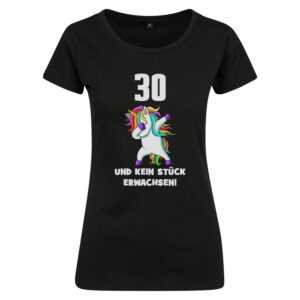 Witziges Damen T-Shirt Zum 30. Geburtstag Mit Einhorn Und Spruch 30 Kein Stück Erwachsen