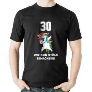 Witziges Herren T-Shirt Zum 30. Geburtstag Mit Einhorn Und Spruch 30 Kein Stück Erwachsen