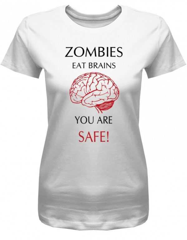 Zombies Eats Brains You Are Safe - Halloween Damen T-Shirt