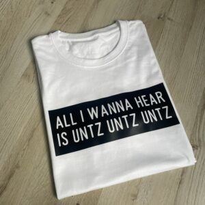 T-Shirt Untz | Festival Party Musik Statement Unisex