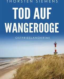 Tod auf Wangerooge. Ostfrieslandkrimi