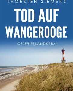 Tod auf Wangerooge. Ostfrieslandkrimi (eBook, ePUB)