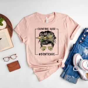 Camping Hair Don't Care T-Shirt, Lustiges Damen Shirt, T-Shirt, Wandern Tshirt, Süße Shirts