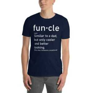 Funcle - Funny Uncle | Unisex Fangirl Fanboy T-Shirt Geschenke Top Mode