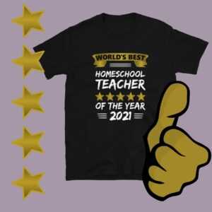 World's Best Homeschool Teacher 2021 | Geschenk Lehrerin Geschenkidee Lehrer Lehrertagsgeschenk T-Shirt